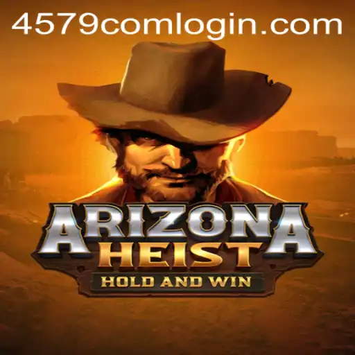 Explore the Thrills of ArizonaHeist: A New Gaming Adventure with 4579.COM