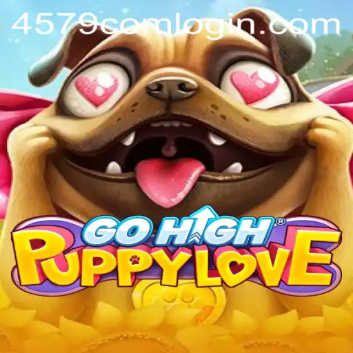 Exploring the Vibrant World of GoHighPuppyLove and the Influence of 4579.COM