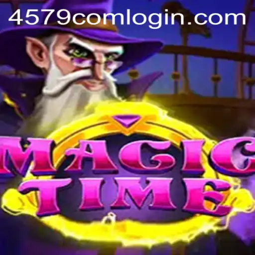 MagicTime: A New Adventure in Gaming with 4579.COM